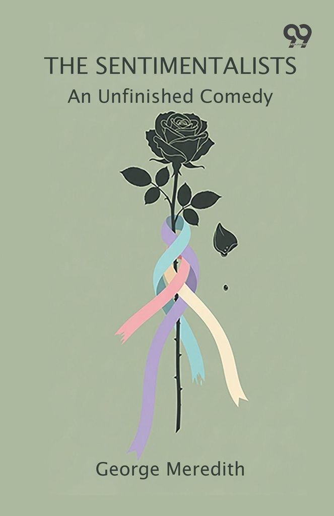 The Sentimentalists An Unfinished Comedy