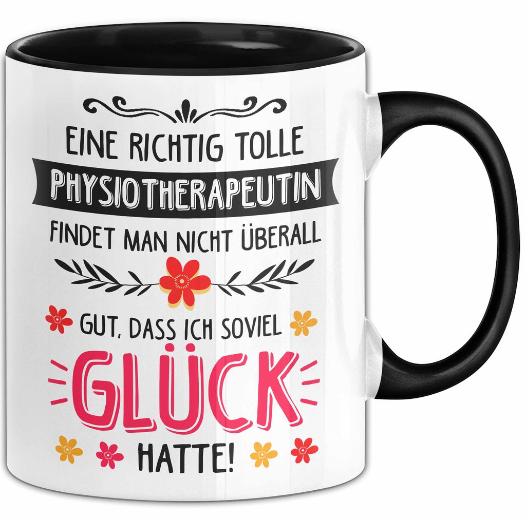 Physiotherapeut Physiotherapie Tasse Geschenk Lustige Geschenkidee Spruch Eine Richtig Tolle Physiotherapeutin Findet Nicht Überall (Schwarz)
