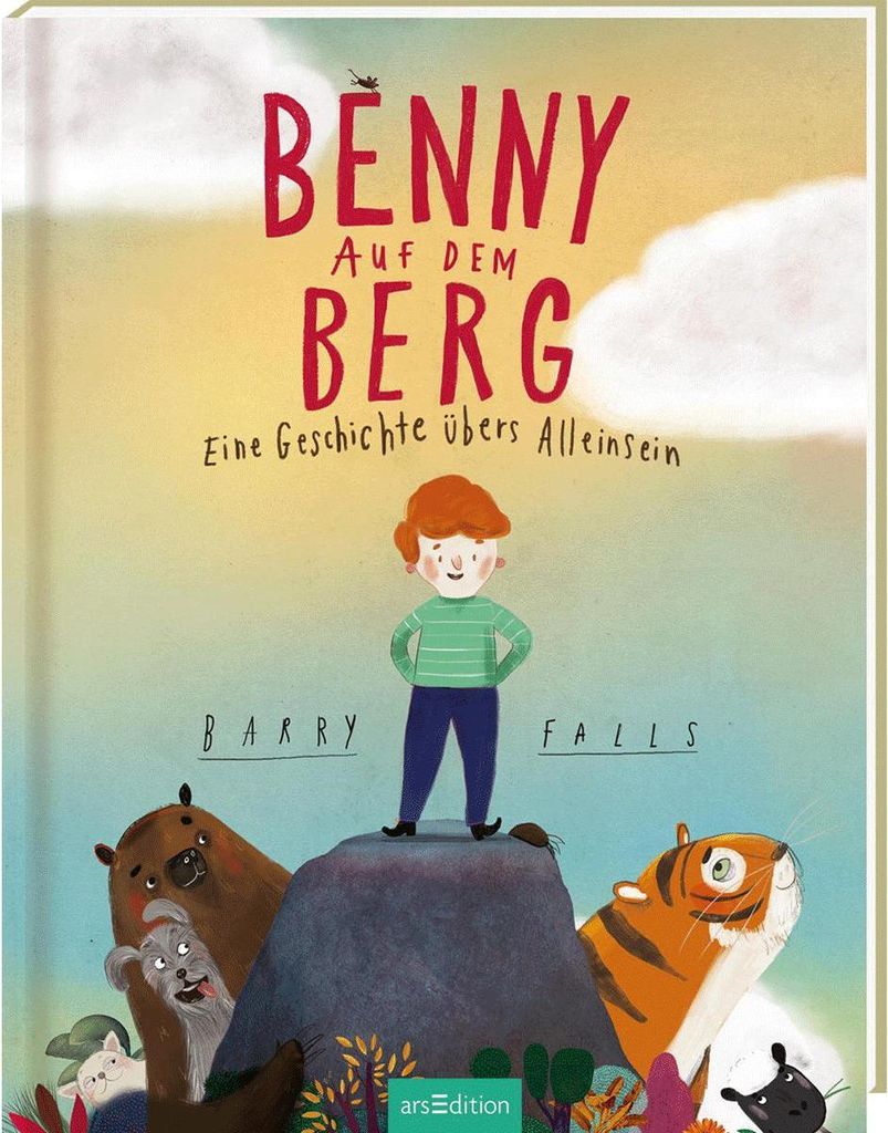 Benny auf dem Berg: Eine Geschichte übers Alleinsein | Kinderbuch Anderssein, Ruhe, Achtsamkeit, Freundschaft, Hochsensible Kinder ab 4 Jahren