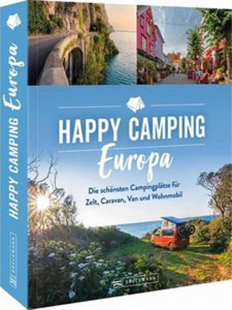 Guide Happy Camping Europa : l'essentiel pour vos vacances en plein air