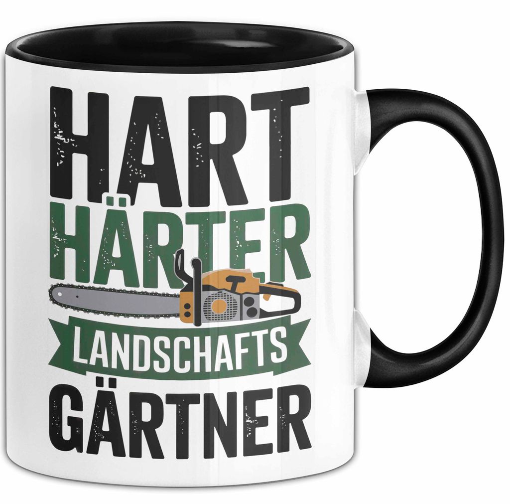 Garten Pflanzen Gärtner Tasse Geschenk Lustige Geschenkidee Spruch Hart Härter Landschaftsgärtner (Schwarz)
