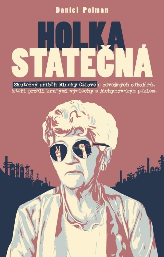 Das tapfere Mädchen: Die Lebensgeschichte von Blanka Čílové