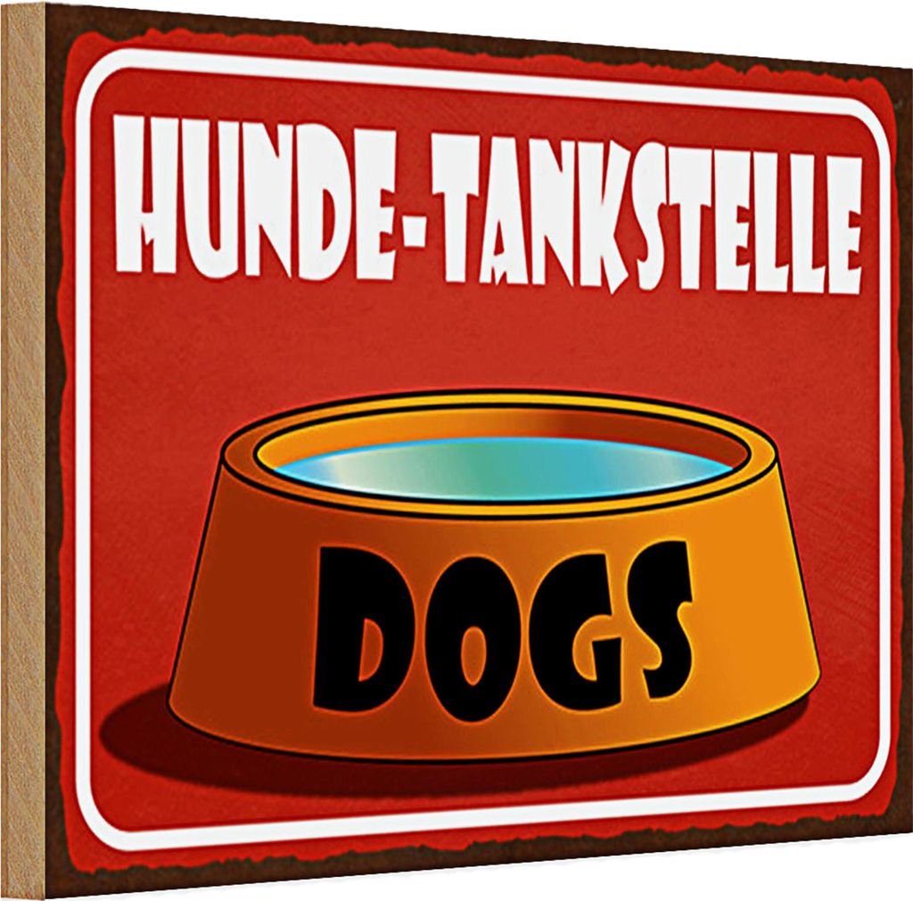 Holzschild Hinweis 30x20cm Hunde Tankstelle Dogs