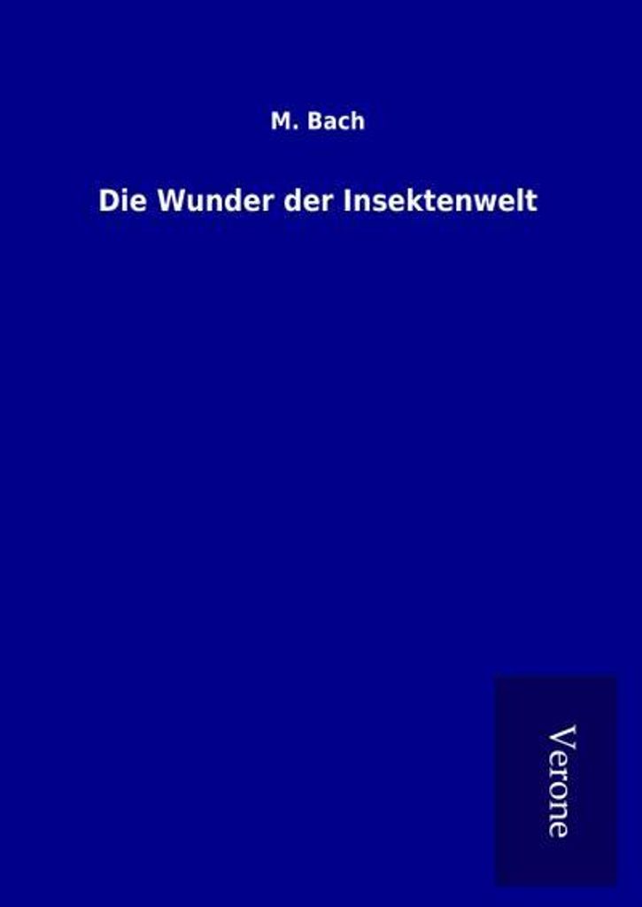 Die Wunder der Insektenwelt