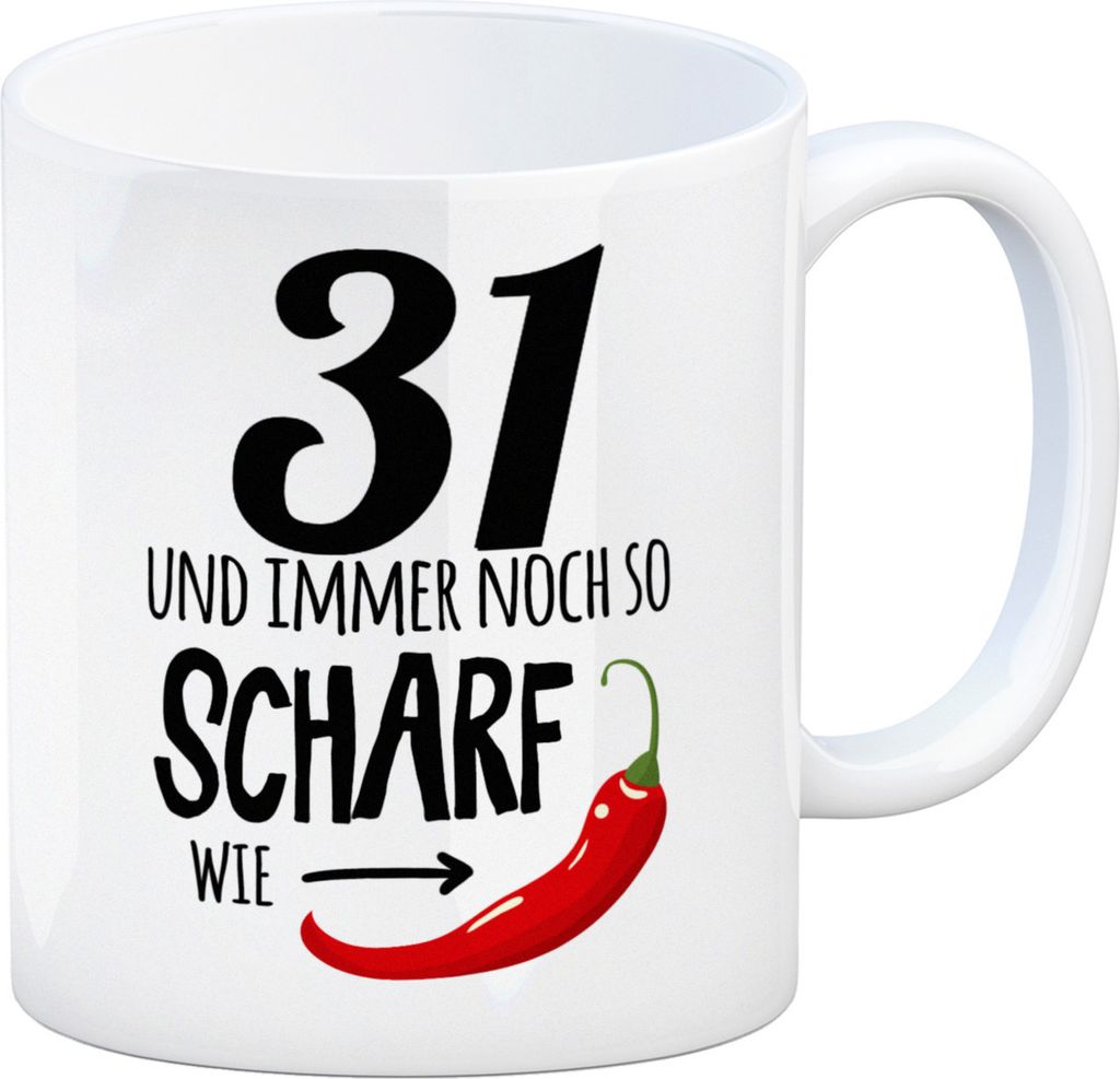 31 und immer noch so scharf wie Chili Tasse Kaffeetasse
