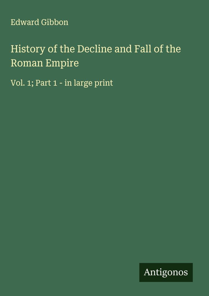 Geschichte vom Niedergang des Römischen Reiches (Decline and Fall of the Roman Empire)