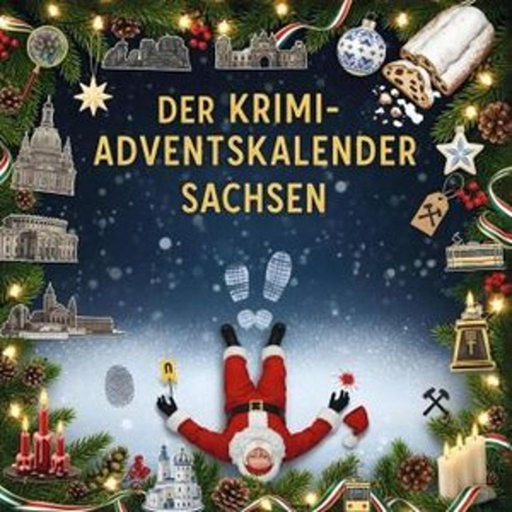 Der Krimi-Adventskalender Sachsen