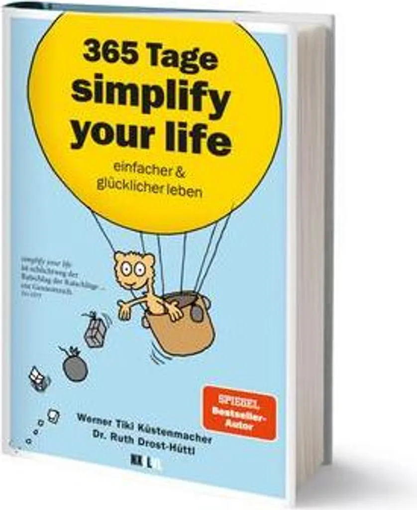 365 Tage simplify your life : Calendrier anti-stress pour s'organiser