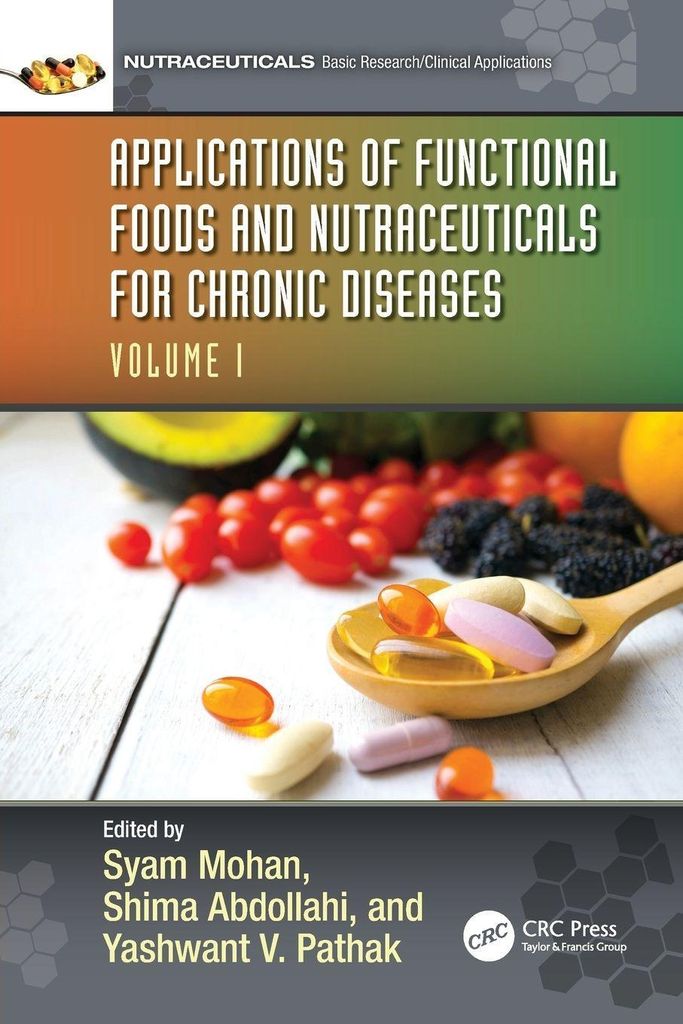 Applications of Functional Foods and Nutraceuticals for Chronic Diseases