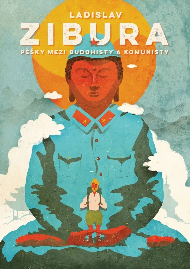 Pěšky mezi buddhisty a komunisty de Zibura : voyage entre traditions