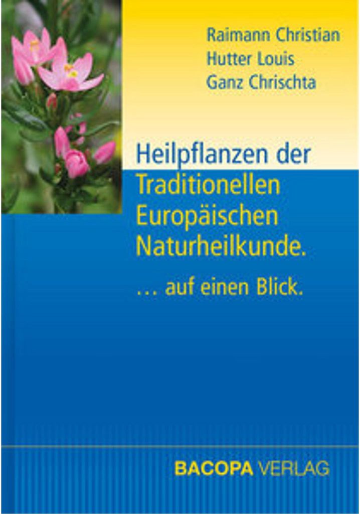 Heilpflanzen der Traditionellen Europäischen Naturheilkunde