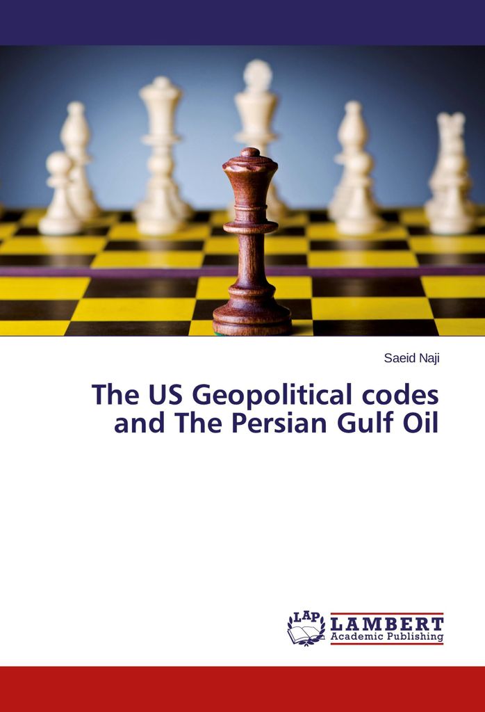 The US Geopolitical codes and The Persian Gulf Oil