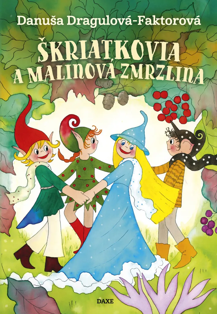 Livre Škriatkovia a malinová zmrzlina par Danuša Dragulová-Faktorová
