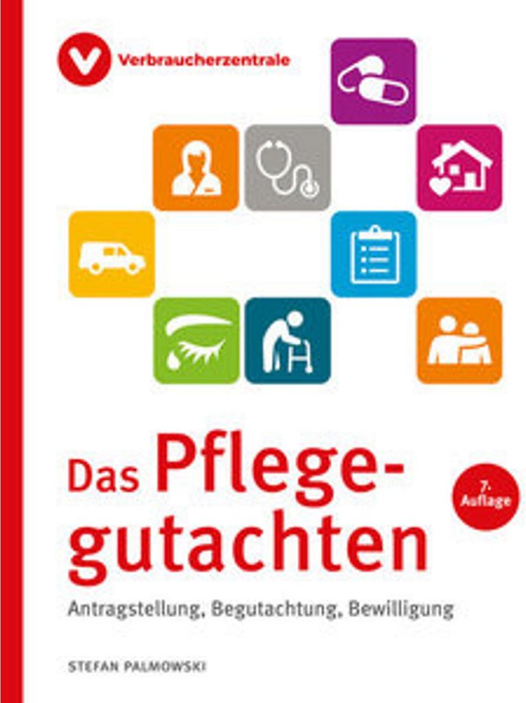 Das Pflegegutachten: Antragstellung, Begutachtung, Image du produit 
