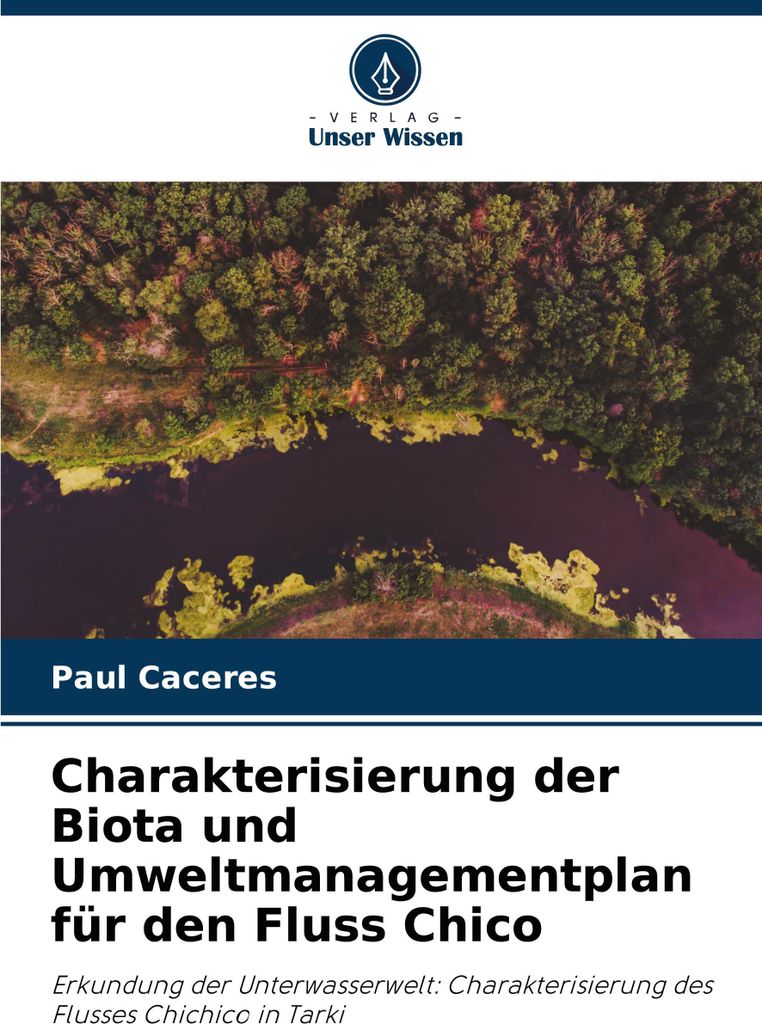 Charakterisierung der Biota und Umweltmanagementplan für den Fluss Chico