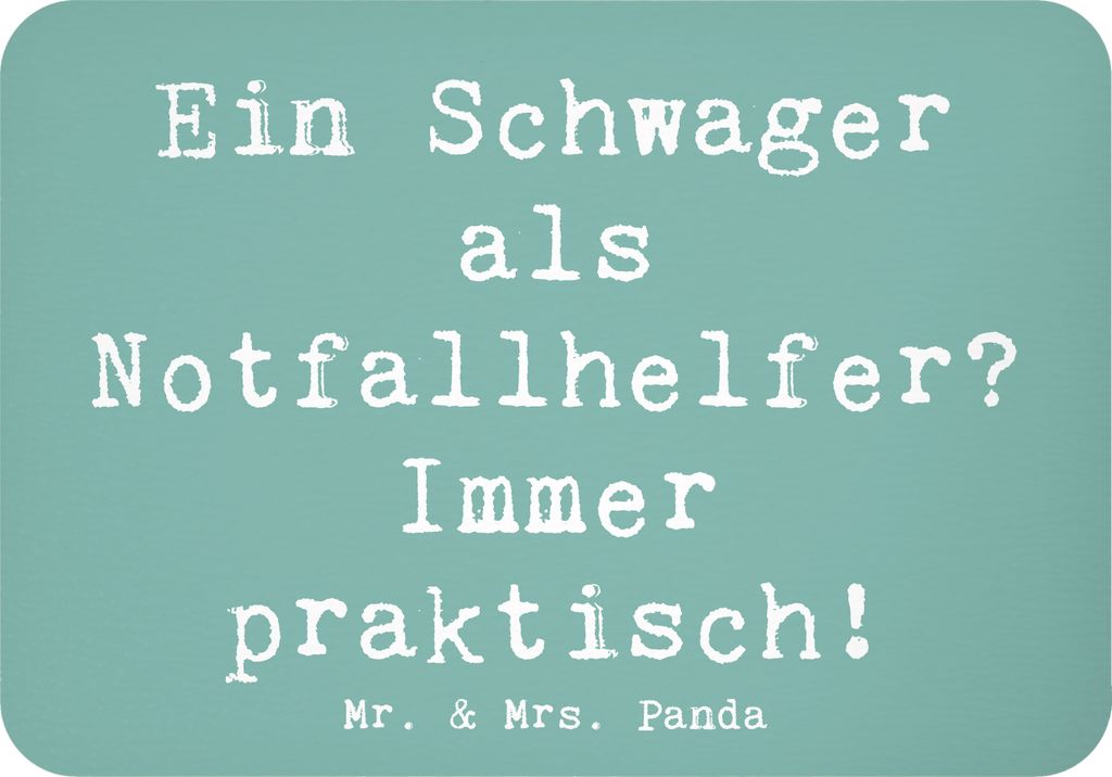 Mr. & Mrs. Panda magnet Spruch Schwager Notfallhelfer - Meeresbrise - Geschenk, haftmagnet, Geschenke, Hilfe in Not, whiteboardmagnet, Familienhilf...