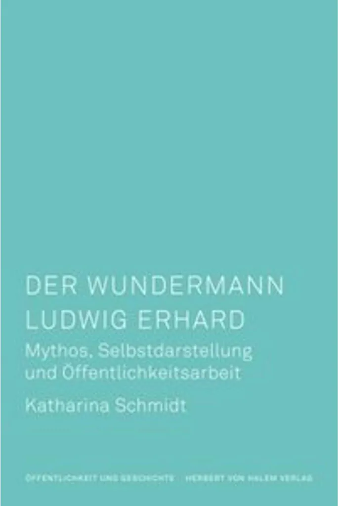 Livre Ludwig Erhard Der Wundermann : Une Biographie Historique Majeure