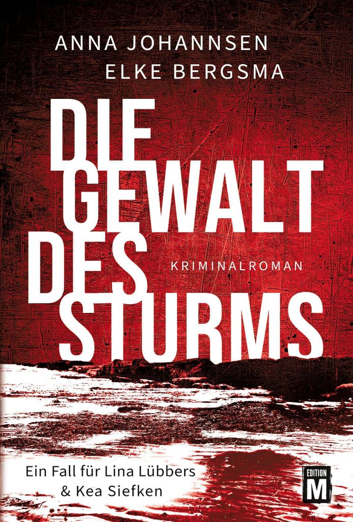 Die Gewalt des Sturms – Kriminalroman mit Hauptkommissarin Lina Lübbers