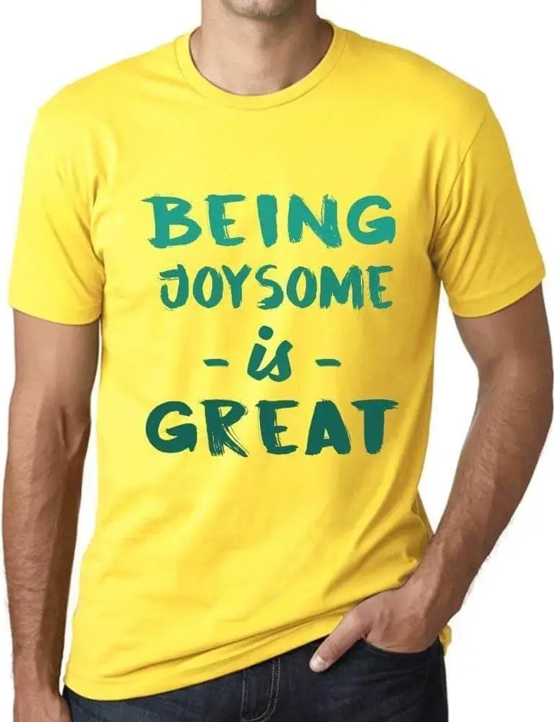 Herren Grafik T-Shirt Fröhlich sein ist großartig – Being Joysome Is Great – Öko-Verantwortlich Vintage Jahrgang Kurzarm Lustige Druck Gebur...