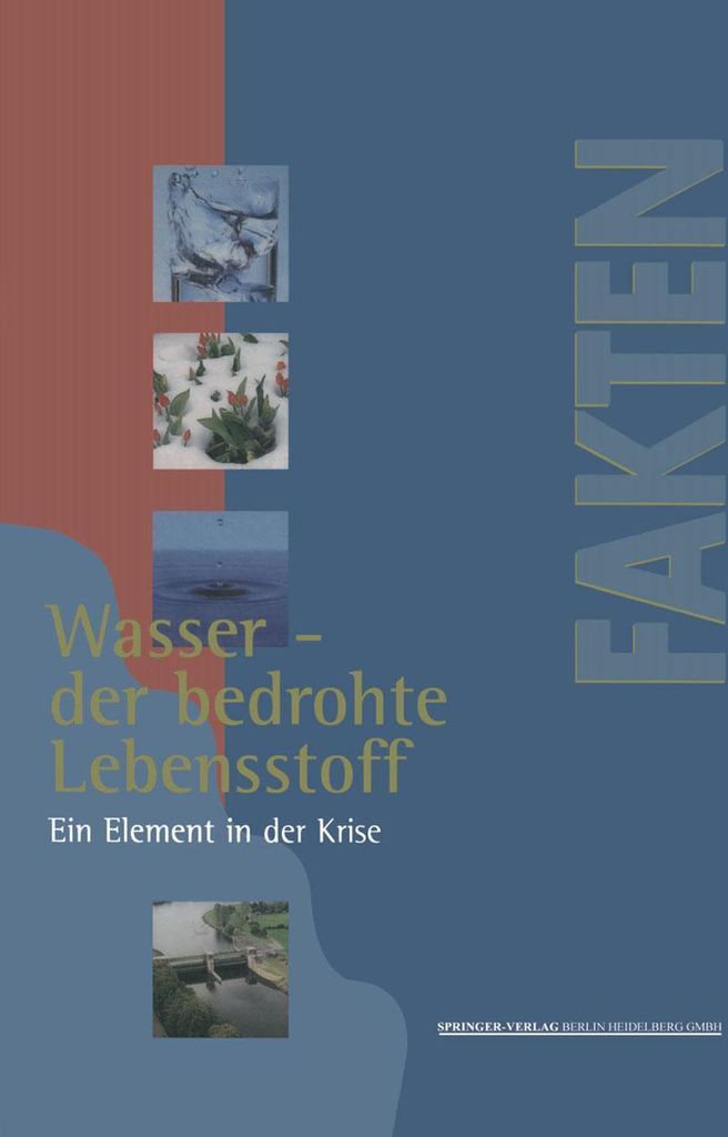 Wasser - der bedrohte Lebensstoff