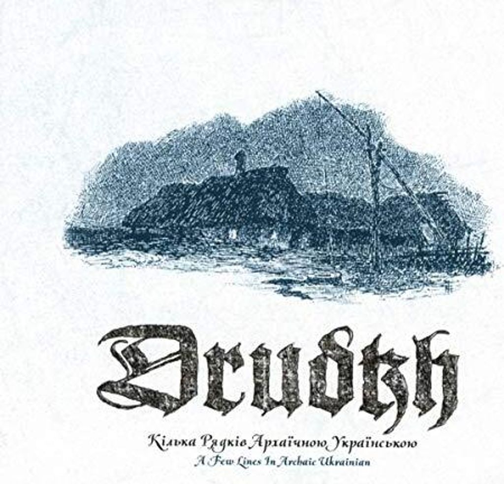 Drudkh - Ein paar Zeilen auf der archaischen ukranischen CD