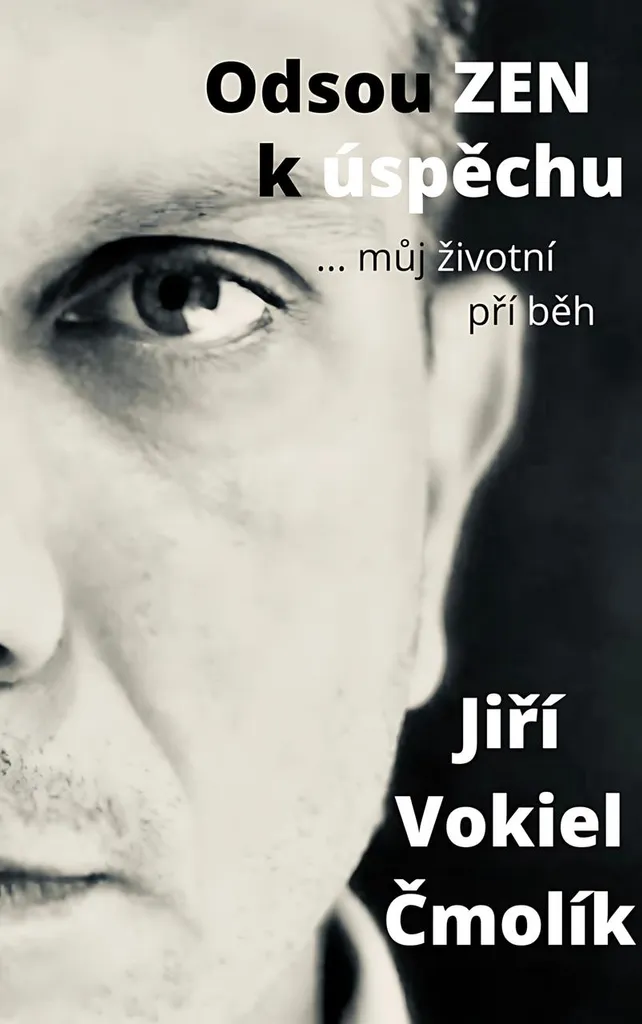 Atteindre vos Objectifs avec Odsouzen k úspěchu | Jiří Vokáč Čmolík