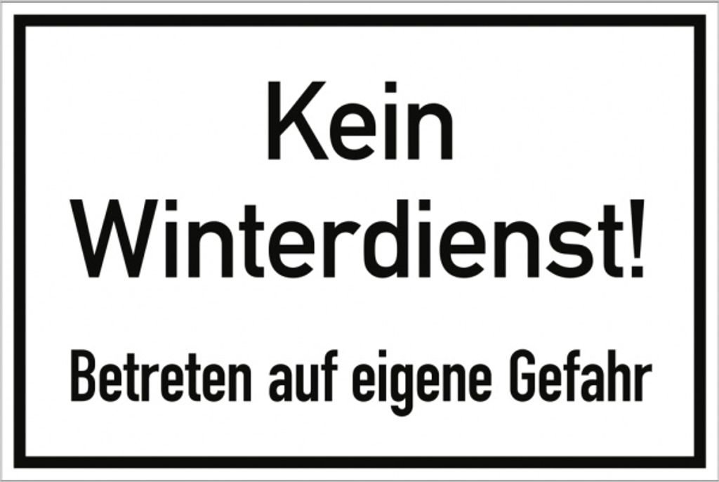 Dreifke Kein Winterdienst! Betreten auf eigene Gefahr, Alu, 300x200 mm