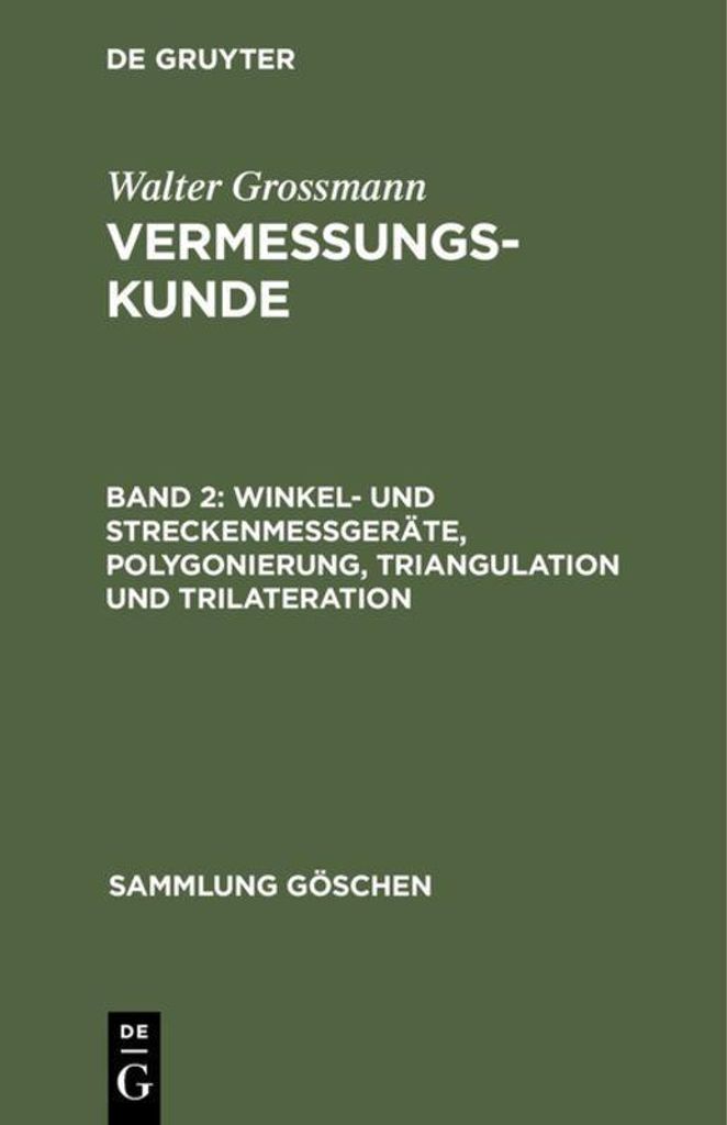 Winkel- und Streckenmeßgeräte, Polygonierung, Triangulation und Trilateration