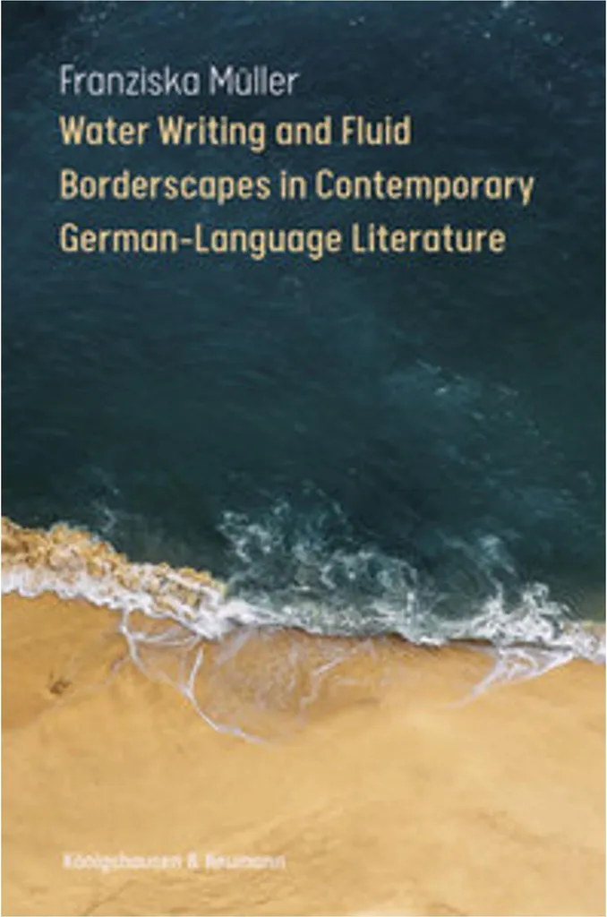 Comprendre les Borderscapes : Water Writing and Fluid Literature