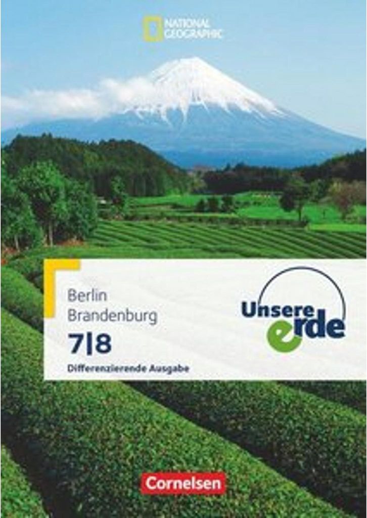 Unsere Erde 7./8. Schuljahr - Differenzierende Ausgabe Sekundarstufe I Berlin und Brandenburg - Schülerbuch