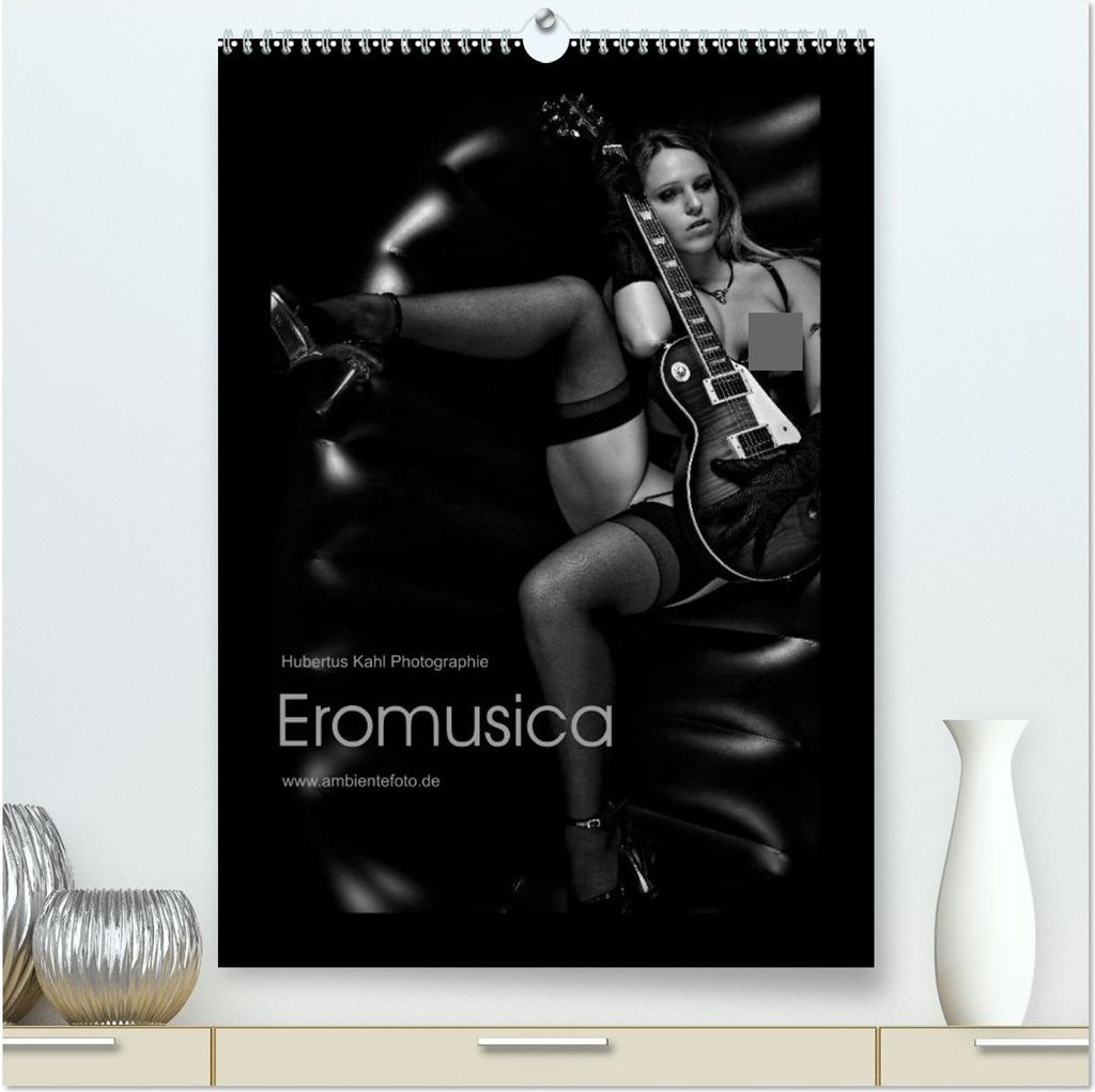Eromusica - The Art Of Sensual Music (hochwertiger Premium Wandkalender 2026 DIN A2 hoch), Kunstdruck in Hochglanz