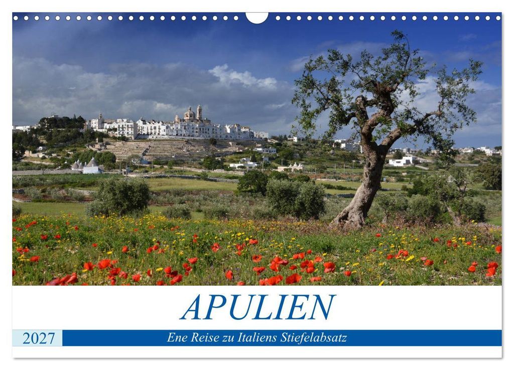 Apulien - Eine Reise zu Italiens Stiefelabsatz (Wandkalender 2027 DIN A3 quer), CALVENDO Monatskalender
