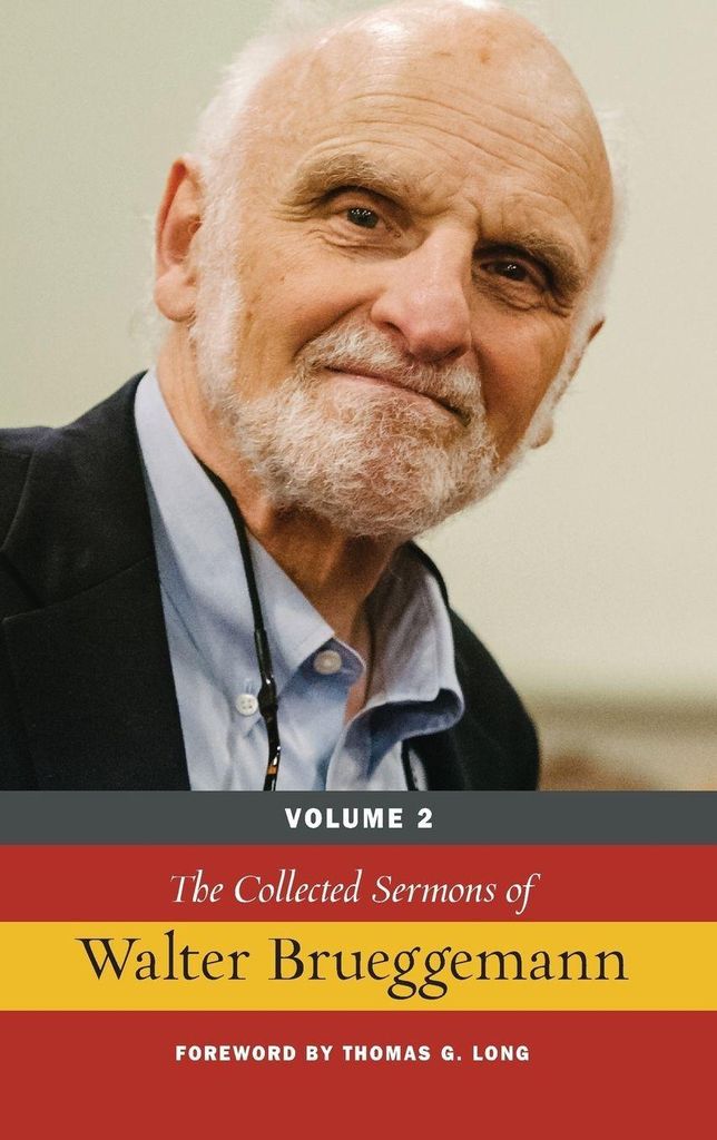 Die gesammelten Predigten von Walter Brueggemann