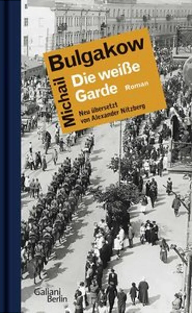 Comprendre la Révolution Russe avec Die Weiße Garde Édition Commentée