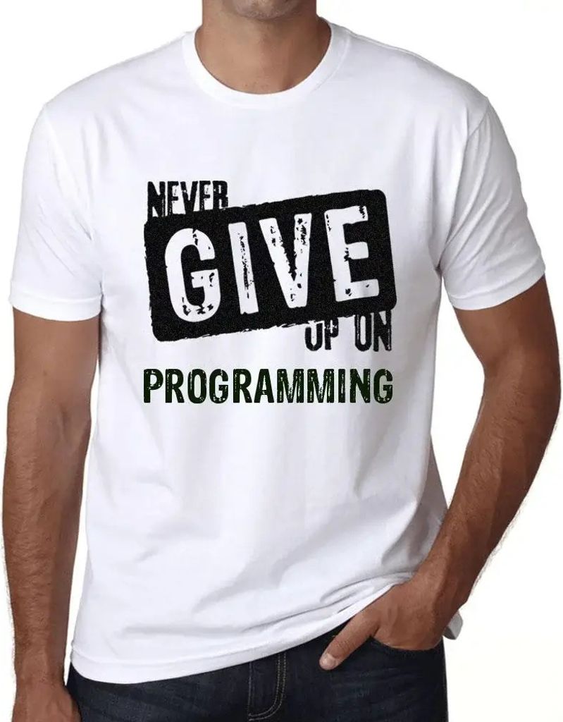 Herren Grafik T-Shirt Niemals das Programmieren aufgeben – Never Give Up On Programming – Öko-Verantwortlich Vintage Jahrgang Kurzarm Lustige ...