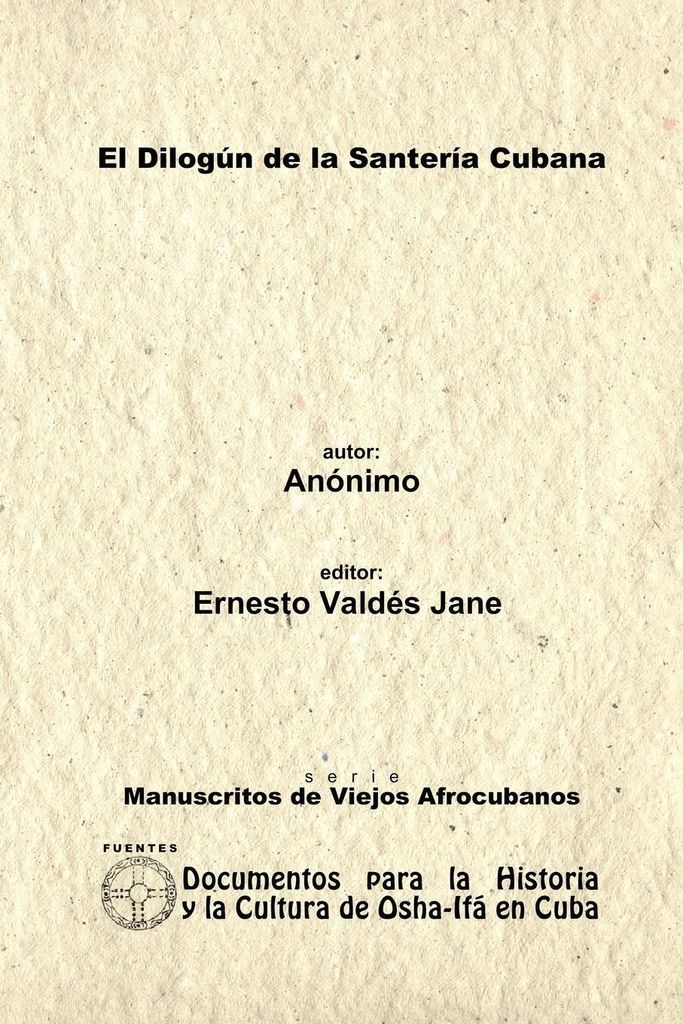 El Dilogún de la Santería Cubana. Libreta de Santería Anónima.