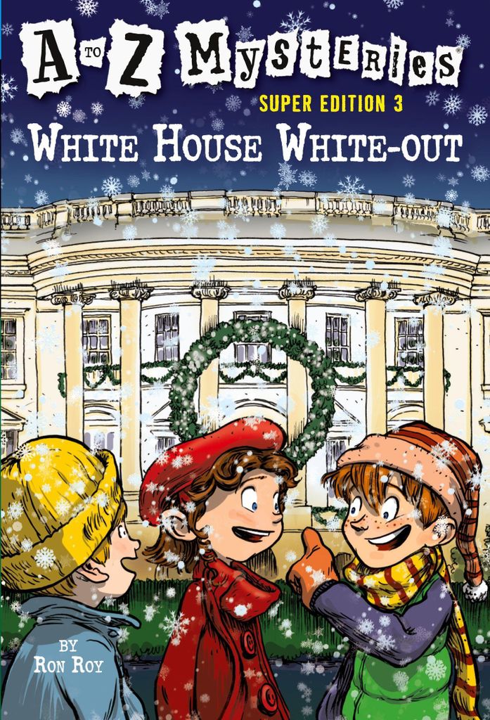 A to Z Mysteries Super Edition 3: White House White-Out