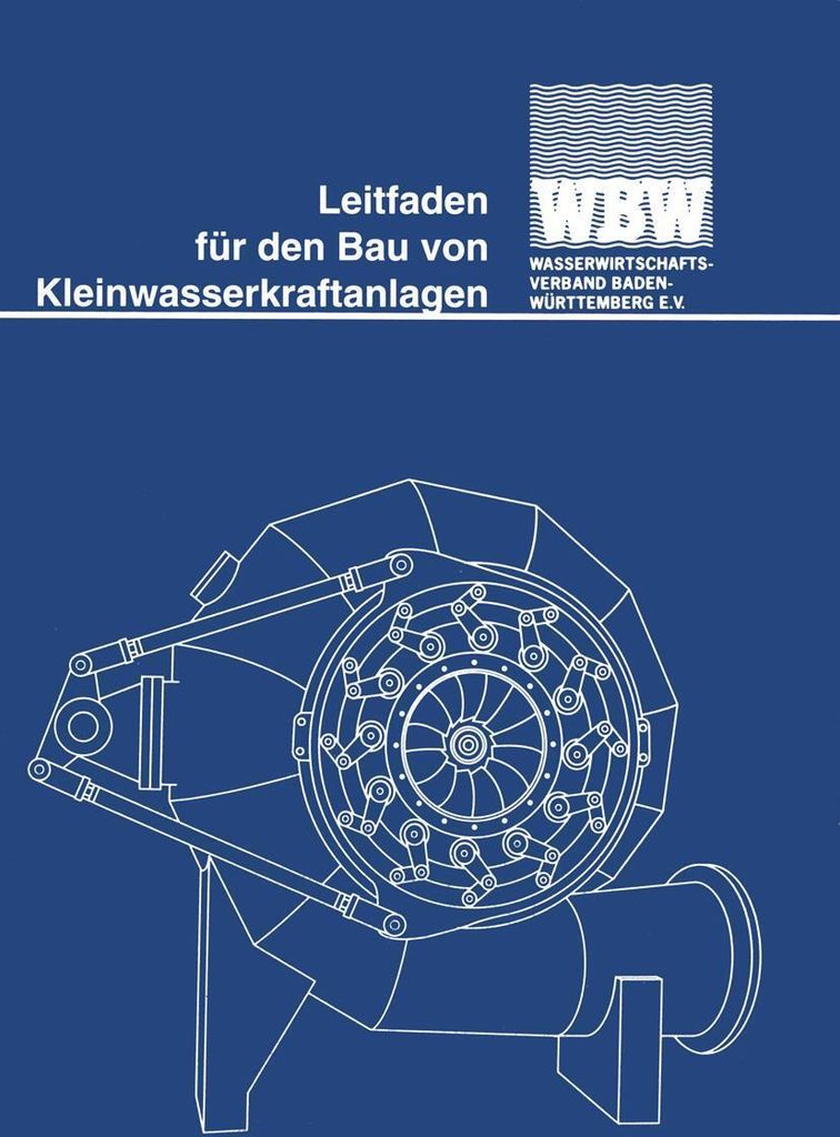 Leitfaden für den Bau von Kleinwasserkraftanlagen