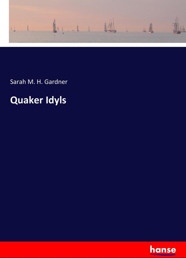 Quaker Idyls
