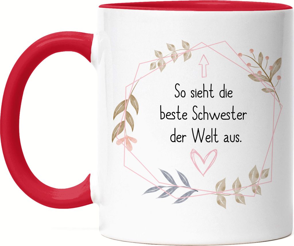 Beste Schwester Sieht so aus Tasse Rot Lieblingsschwester Geschenkidee Geburtstag Bruder Schwester