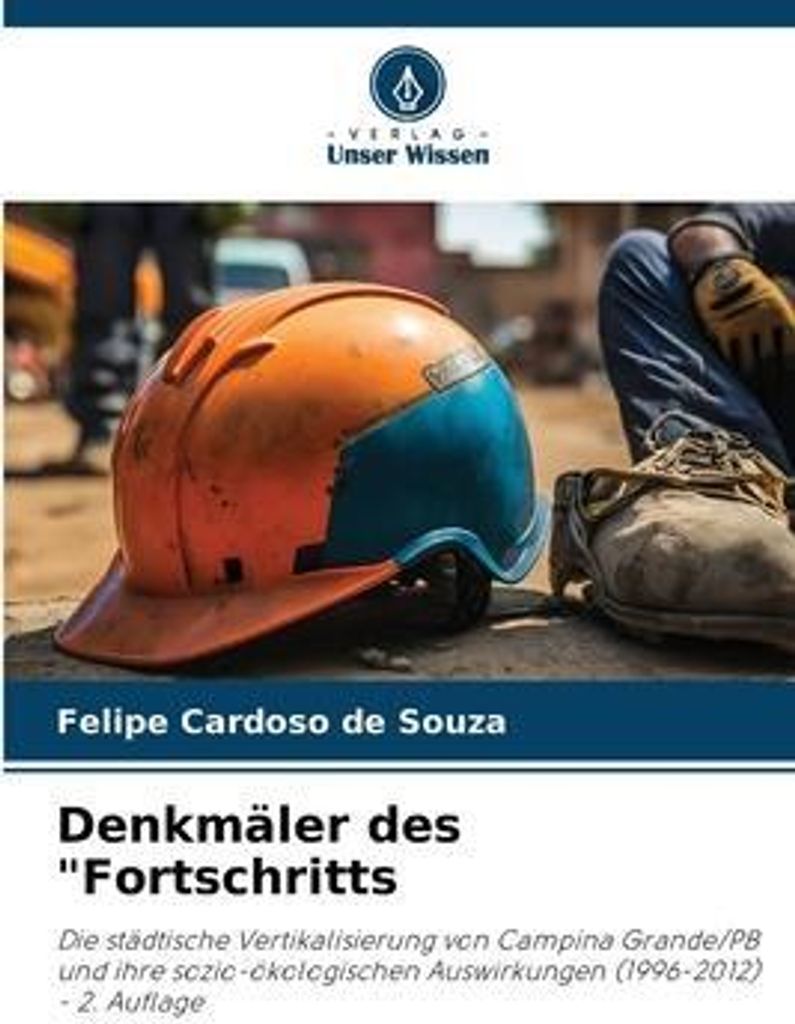 Denkmäler des "Fortschritts
