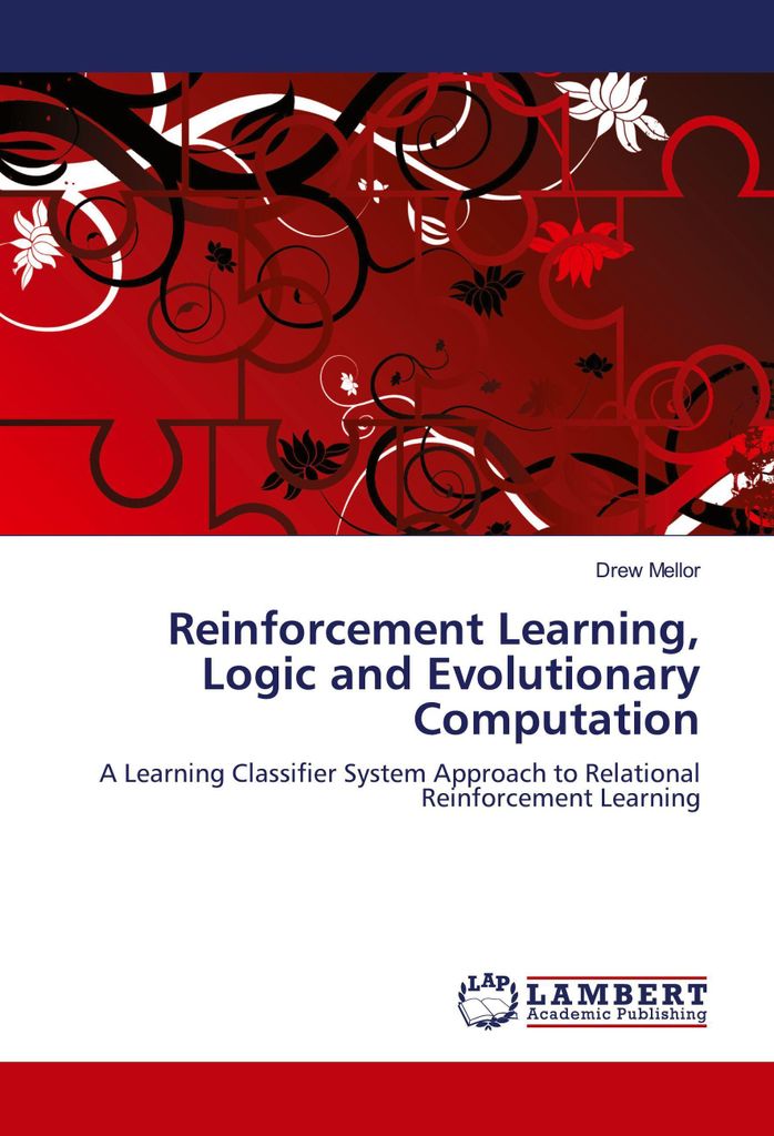Reinforcement Learning, Logic and Evolutionary Computation
