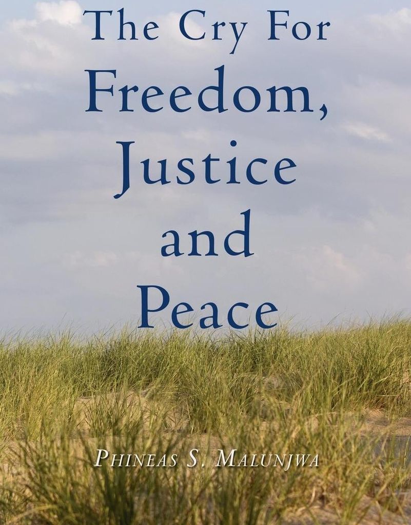 The Cry for Freedom, Justice and Peace