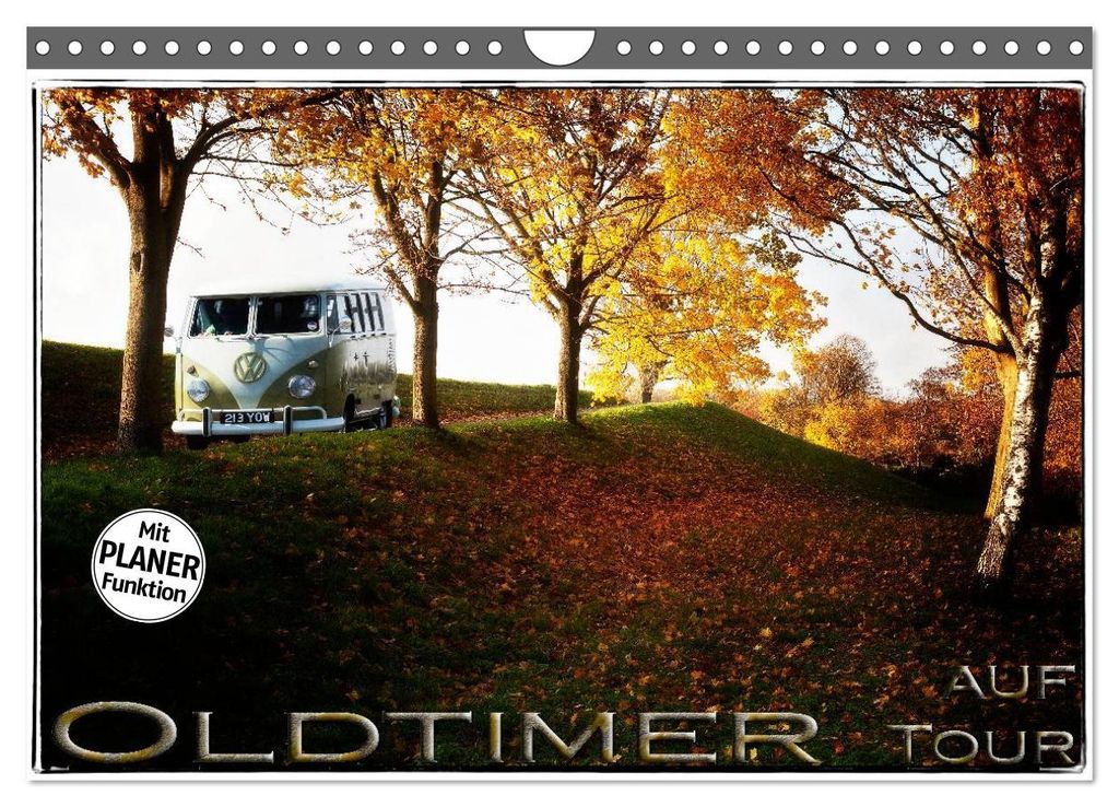 Oldtimer auf Tour (Wandkalender 2027 DIN A4 quer), CALVENDO Monatskalender