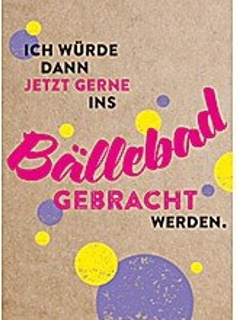Groh Magnet mit witzigem Spruch Ich wÜrde dann jetzt ganz gerne ins BÜllebad gehen