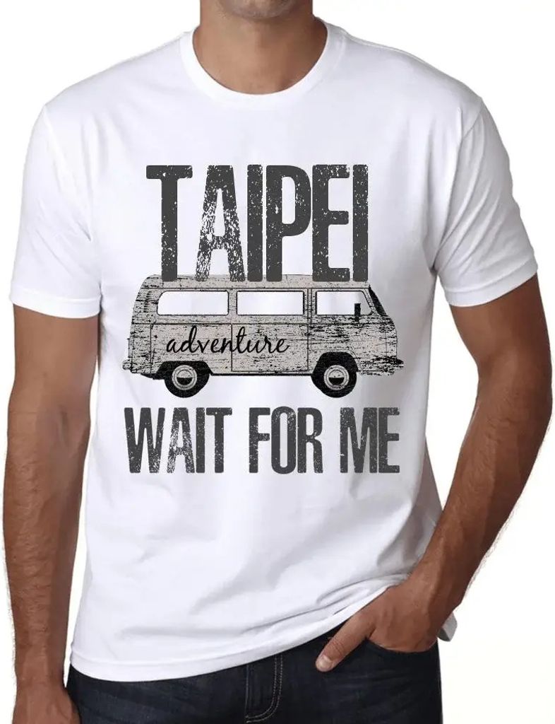 Herren Grafik T-Shirt Abenteuer warten auf mich in Taipeh – Adventure Wait For Me In Taipei – Öko-Verantwortlich Vintage Jahrgang Kurzarm Lustige