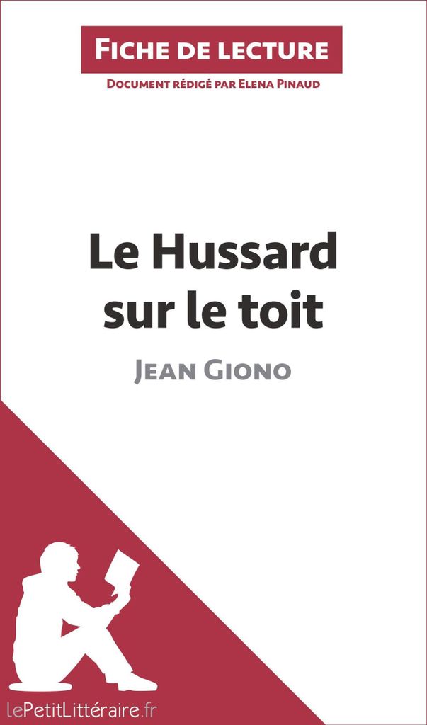 Le Hussard sur le toit de Jean Giono (Fiche de lecture)