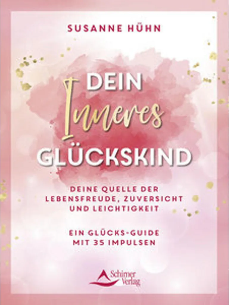 Dein Inneres Glückskind - Livre de psychologie positive relié 220 pages