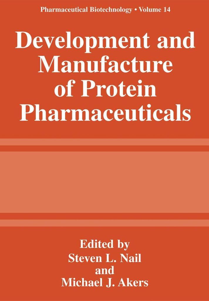 Development and Manufacture of Protein Pharmaceuticals