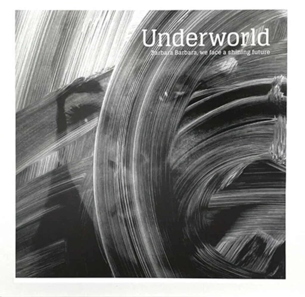 Disque CD Underworld Barbara Barbara We Face A Shining Future